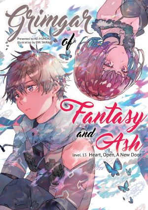 [Grimgar of Fantasy and Ash (Light Novel) 13] • Grimgar of Fantasy and Ash - level.13 - Heart, Open, A New Door